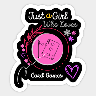 Just a Girl Who Loves Card Games Sticker